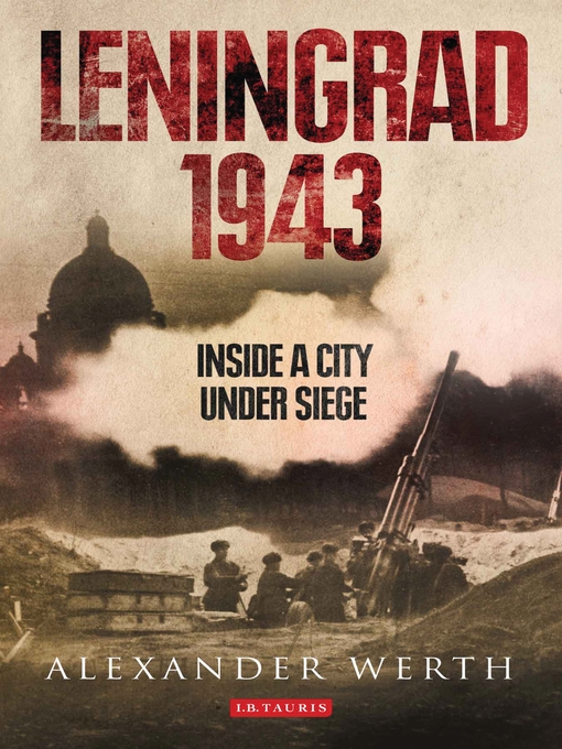 Title details for Leningrad 1943 by Alexander Werth - Available